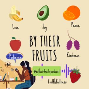 By Their Fruits🍇