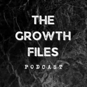 Growth Files Podcast