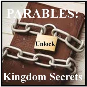 "Parables: Unlocking Kingdom Secrets" (2018) CBC Preachers