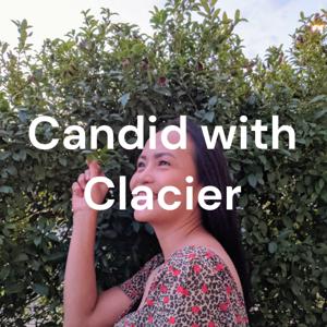 Candid with Clacier