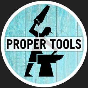 Proper Tools Podcast