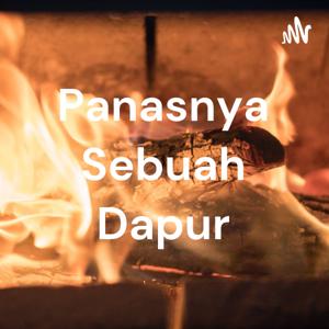 Panasnya Sebuah Dapur