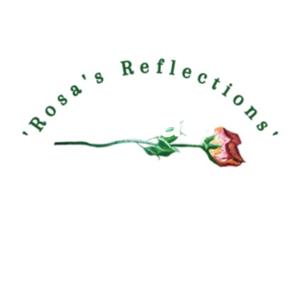 Rosa's Reflections