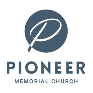 Pioneer Memorial Church Audio Podcast by Pioneer Memorial Church