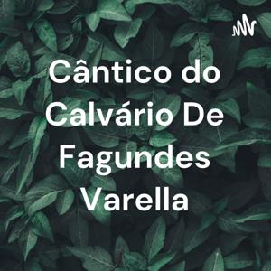 Cântico do Calvário De Fagundes Varella