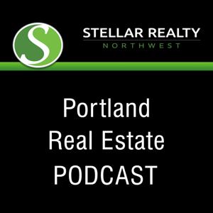 Portland, OR Real Estate Podcast with Stellar Realty NW