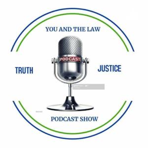You And The Law Podcast