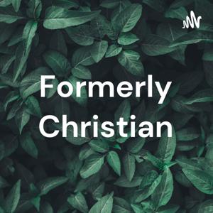 Formerly Christian