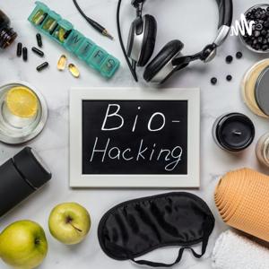 Biohacking Your Best Life