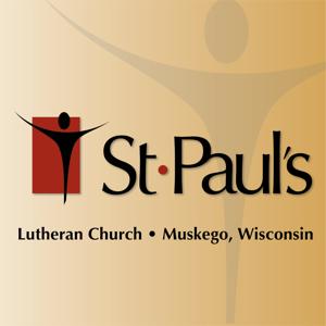 St. Paul's Muskego Lutheran Weekly Sermon