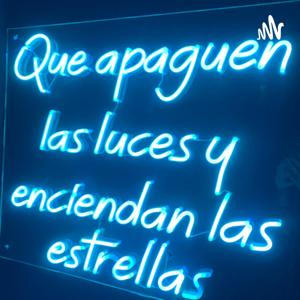 Apaguen las luces y enciendan las estrellas