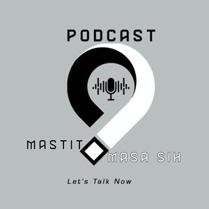 Podcast Mastit, Masa Sih?