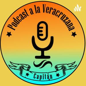 Podcast a la Veracruzana