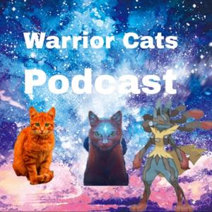 Warrior Cats Podcast by Ampferfell