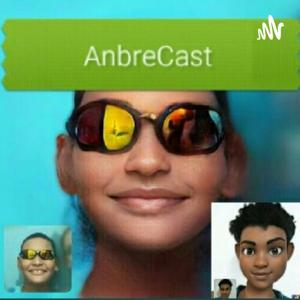 AnbreCast Show