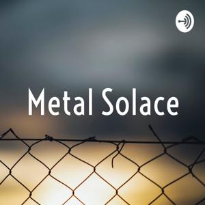 Metal Solace