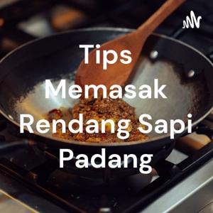 Tips Memasak Rendang Sapi Padang