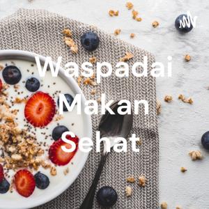 Waspadai Makan Sehat