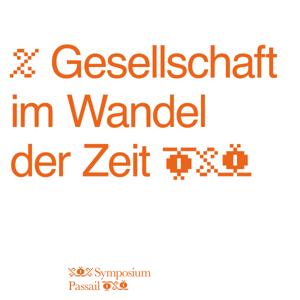 Symposium Passail - Gesellschaft im Wandel der Zeit