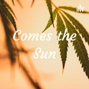 Comes the Sun
