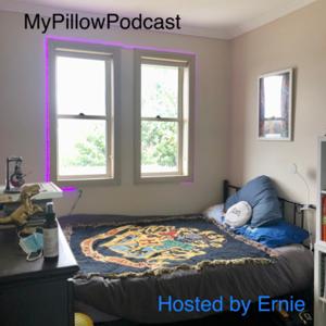 My Pillow Podcast