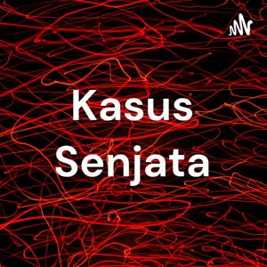 Kasus Senjata