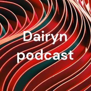 Dairyn podcast