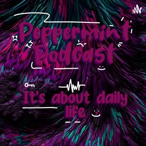 Peppermint Podcast