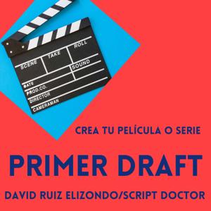 Primer draft .Crea tu película o serie de televisión.