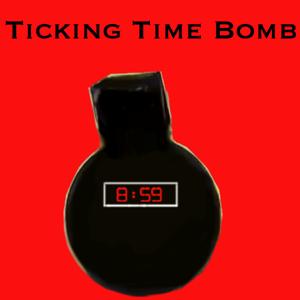 Ticking Time Bomb