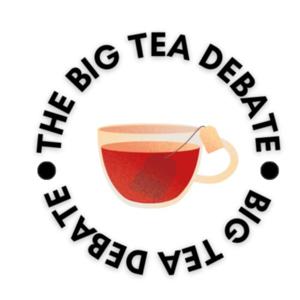 The Big Tea Debate