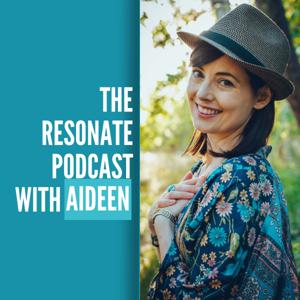 The Resonate Podcast with Aideen