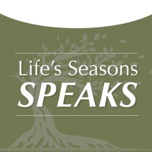 Life's Seasons Speaks