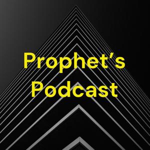 Prophet's Podcast