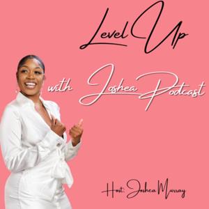 Level Up with Joshea