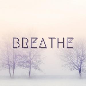 Breathe