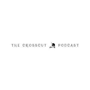 Crosscut podcast