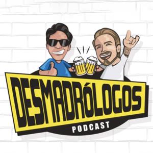 Desmadrólogos Podcast