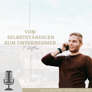 Vom Selbstständigen zum Unternehmer mit Tobias Dittus