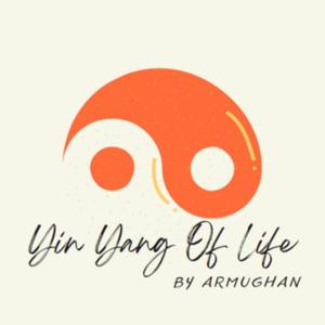 The Yin Yan of Life