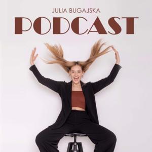 Julia Bugajska PODCAST