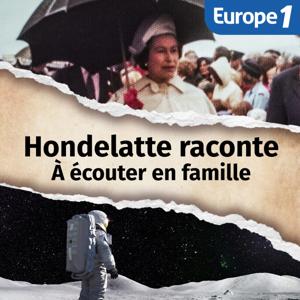 A écouter en famille, une série Hondelatte Raconte by Europe 1