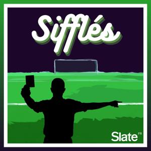 Sifflés, le podcast qui va vous faire aimer les arbitres