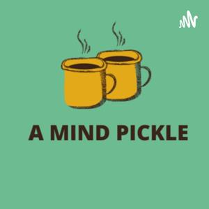 A Mind Pickle