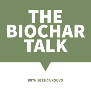 The Biochar Talk by Jessica Kouvo