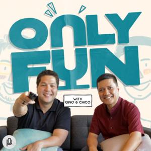 OnlyFun with Chico and Gino | The Pod Network by Chico and Gino • The Pod Network