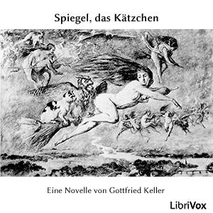 Spiegel, das Kätzchen by Gottfried Keller (1819 - 1890)