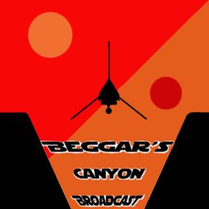 Beggar's Canyon Broadcast