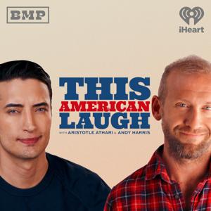 This American Laugh with Aristotle Athari and Andy Harris by Big Money Players Network and iHeartPodcasts