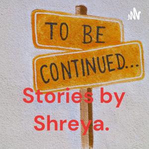 Stories by Shreya.